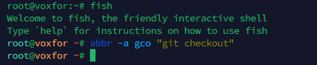 Fish shell command abbr -a gco git checkout sets abbreviation