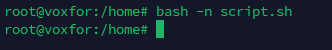 Checking script.sh for syntax errors with bash -n before sourcing