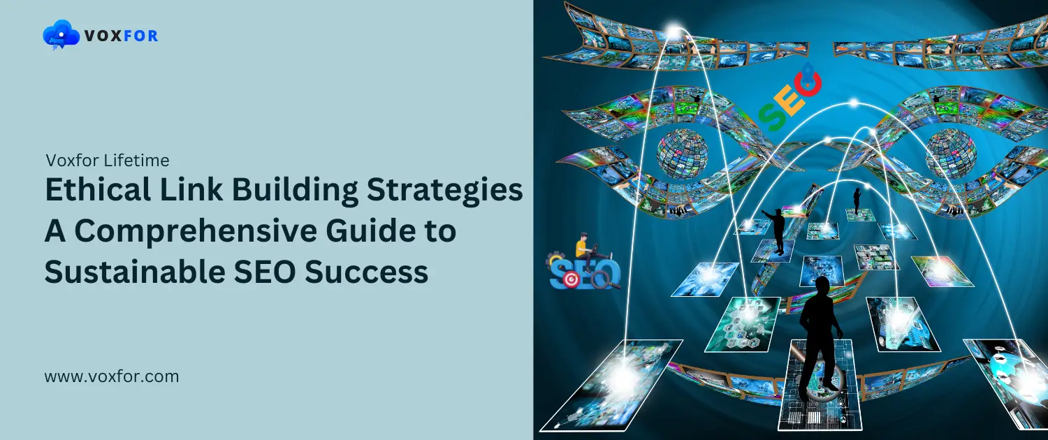 Ethical Link Building Strategies A Comprehensive Guide to Sustainable SEO Success
