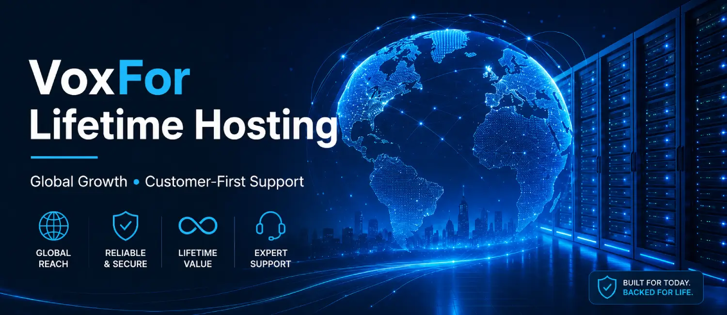 How VoxFor Lifetime Hosting Helped Build a Global Hosting Provider: A Story of Growth and Customer First Support