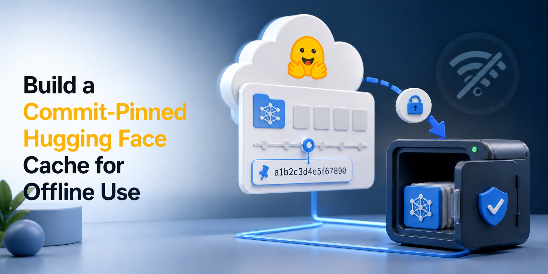 Build a Commit-Pinned Hugging Face Cache for Offline Use